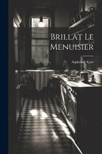 Brillat Le Menuisier