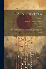 Zend-Avesta: Oder Über Die Dinge Des Himmels Und Des Jenseits Vom Standpunkt Der Naturbetrachtung Von Gustav Theodor Fechner; Volume 2