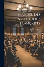 Manuel Des Institutions Françaises