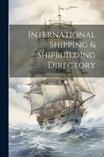 International Shipping & Shipbuilding Directory