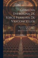 Comedia Evfrosina De Iorge Ferreira De Vasconcellos