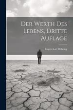 Der Werth des Lebens, Dritte Auflage