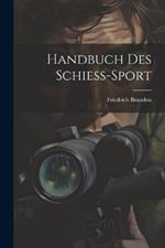 Handbuch Des Schiess-Sport