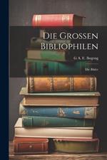 Die Grossen Bibliophilen: Die Bilder