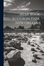 Year Book, Audubon Park, New Orleans