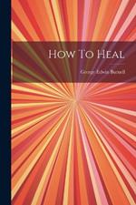 How To Heal