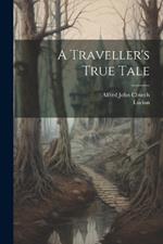 A Traveller's True Tale