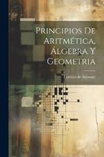 Principios De Aritmética, Álgebra Y Geometria