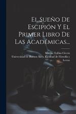 El Sueño De Escipión Y El Primer Libro De Las Académicas...