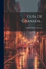 Guía De Granada...