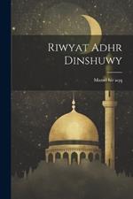 Riwyat Adhr Dinshuwy