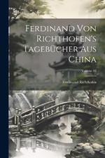 Ferdinand von Richthofen's tagebücher aus China; Volume 02