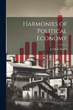 Harmonies of Political Economy