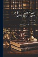 A History of English law; Volume 8