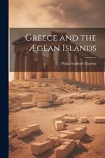 Greece and the Ægean Islands