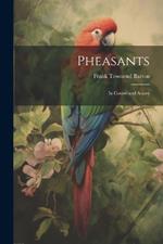 Pheasants: In Covert and Aviary