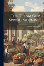 The Dream Of A Spring Morning