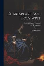 Shakespeare And Holy Writ: Parallel Passages