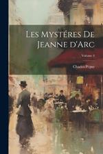 Les mystéres de Jeanne d'Arc; Volume 3