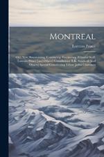 Montreal: Old, new, Entertaining, Convincing, Fascinating. Editorial Staff: Lorenzo Prince [and Others] Contributors: B.K. Sandwell [and Others] Special Contributing Editor: Julius Chambers