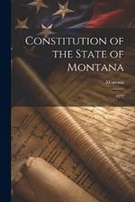 Constitution of the State of Montana: 1972