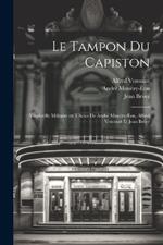 Le tampon du capiston; vaudeville militaire en 3 actes de André Mouëzy-Éon, Alfred Vercourt et Jean Bever