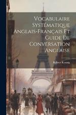 Vocabulaire Systématique Anglais-français Et Guide De Conversation Anglaise