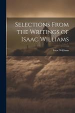 Selections From the Writings of Isaac Williams