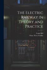 The Electric Railway in Theory and Practice