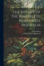 The Botany of the Kimberleys, Northwest Australia