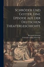 Schröder und Gotter, eine Episode aus der deutschen Theatergeschichte