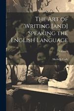 The art of Writing [and] Speaking the English Language; Volume 6