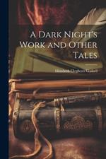 A Dark Night's Work and Other Tales