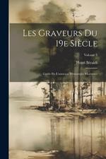 Les graveurs du 19e siècle; guide de l'amateur d'estampes modernes; Volume 3