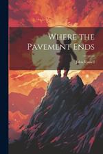 Where the Pavement Ends