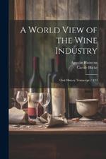 A World View of the Wine Industry: Oral History Transcript / 199