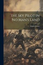 The sky Pilot in no Man's Land