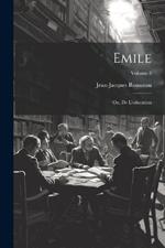 Emile; ou, De l'education; Volume 3