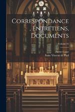 Correspondance, entretiens, documents; Volume 01