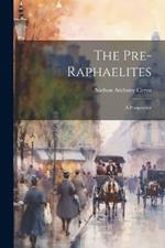 The Pre-raphaelites: A Perspective