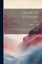 Les nuits d'Young; tratuites de l'anglois par m. le Tourneur. 3. éd., corr. & augm. du Triomphe de la religion; Volume 1