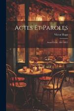 Actes et paroles: Avant l'exil, 1841-1851