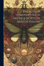 Catalog of Hymenoptera in America North of Mexico Volume: Vol. 3; Volume 3