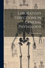 Laboratory Directions in General Physiology