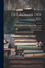 Der Roman der XII;