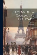 Elémens de la grammaire française