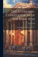 The Economic Consequences of the Bank War: An Analysis of the Inflation of the 1830's