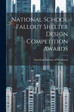 National School Fallout Shelter Design Competition Awards