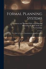 Formal Planning Systems: Their Role in Strategy Formulation and Implementation