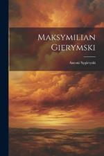 Maksymilian Gierymski